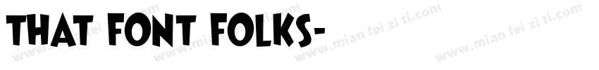 that font folks字体转换